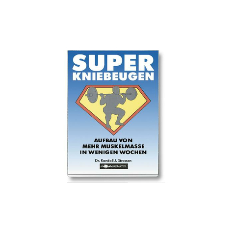 Novagenics Super Kniebeuge - Dr. Randall J. Strossen